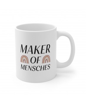 Makers Of Mensches Yiddish Ethical Jewish Mentors Coffee Mug Ceramic Tea Cup
